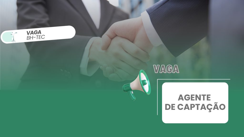 Vaga bh-tec agente de captação